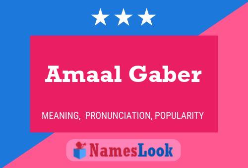 Affiche de nom Amaal Gaber