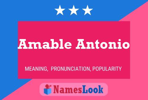 Affiche de nom Amable Antonio