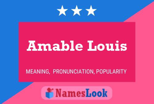 Affiche de nom Amable Louis