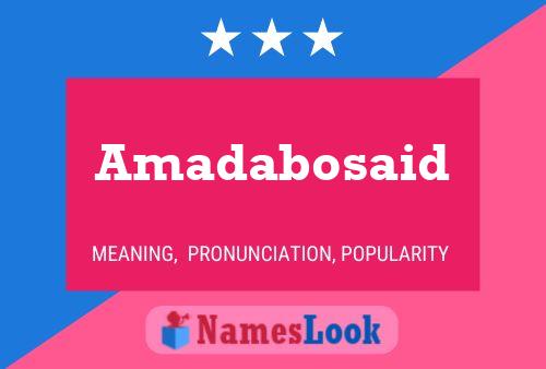 Affiche de nom Amadabosaid