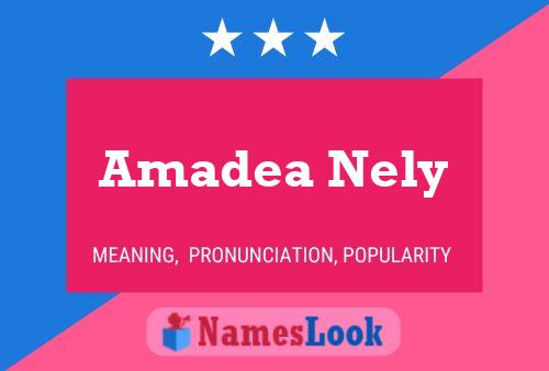 Affiche de nom Amadea Nely