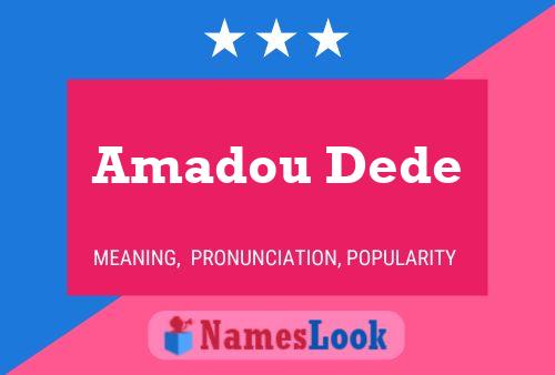 Affiche de nom Amadou Dede