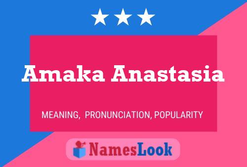 Affiche de nom Amaka Anastasia