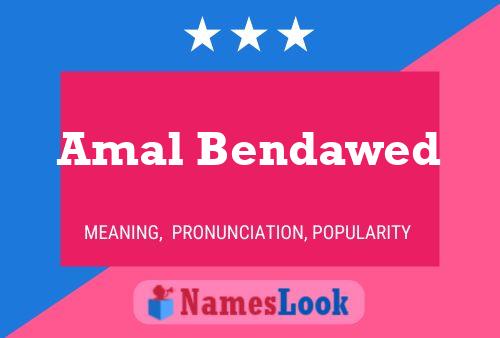 Affiche de nom Amal Bendawed