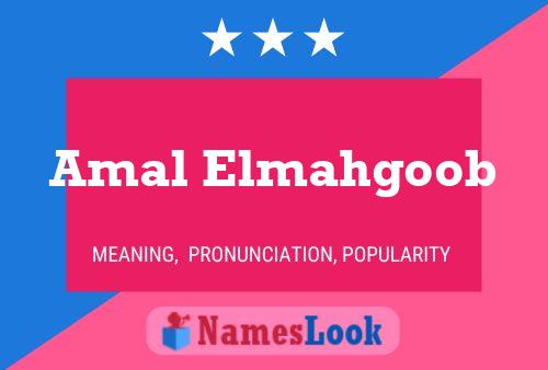 Affiche de nom Amal Elmahgoob