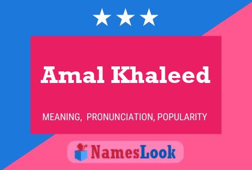 Affiche de nom Amal Khaleed