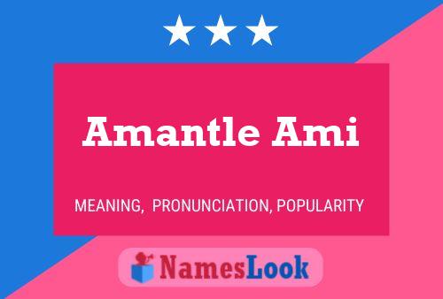 Affiche de nom Amantle Ami