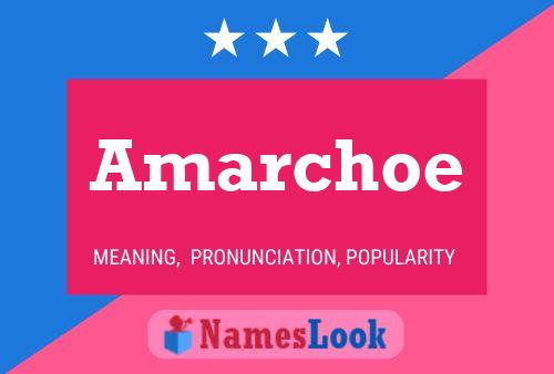 Affiche de nom Amarchoe