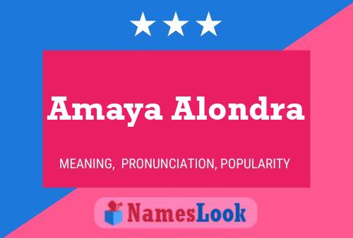 Affiche de nom Amaya Alondra