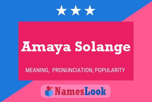 Affiche de nom Amaya Solange