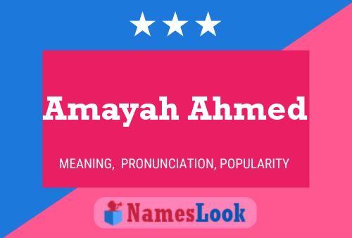 Affiche de nom Amayah Ahmed