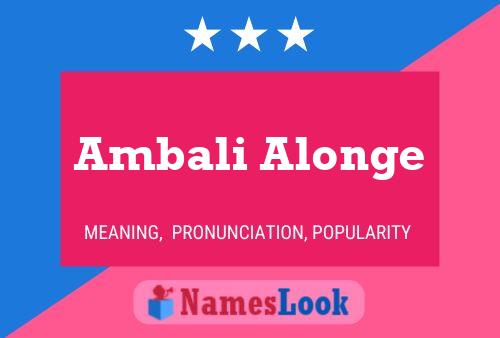 Affiche de nom Ambali Alonge