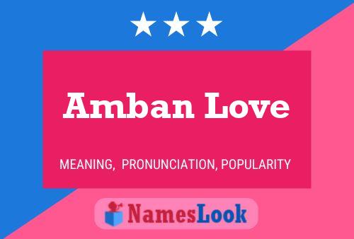 Affiche de nom Amban Love