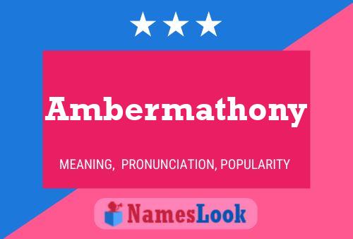 Affiche de nom Ambermathony