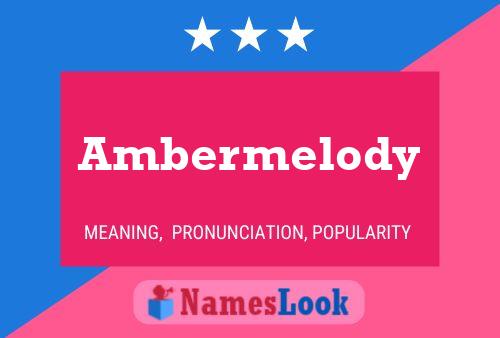 Affiche de nom Ambermelody