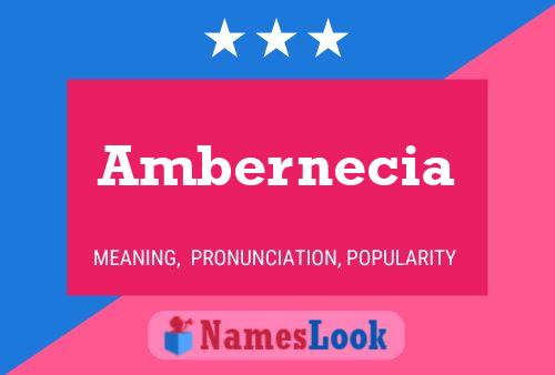 Affiche de nom Ambernecia