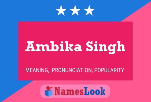 Affiche de nom Ambika Singh