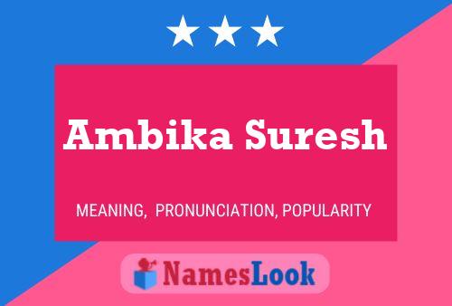 Affiche de nom Ambika Suresh