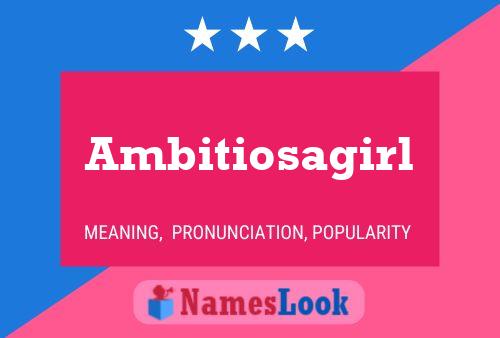 Affiche de nom Ambitiosagirl