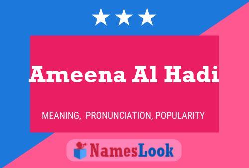 Affiche de nom Ameena Al Hadi