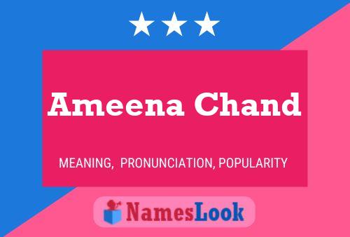 Affiche de nom Ameena Chand