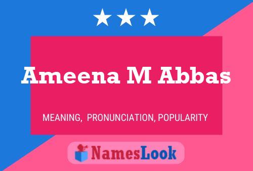 Affiche de nom Ameena M Abbas