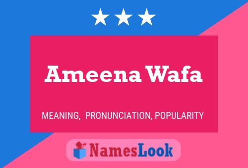 Affiche de nom Ameena Wafa