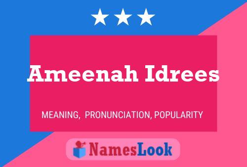 Affiche de nom Ameenah Idrees