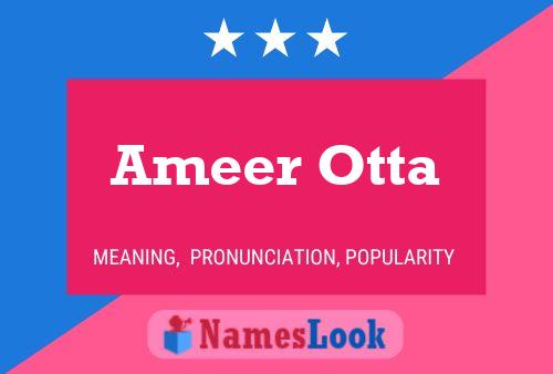 Affiche de nom Ameer Otta