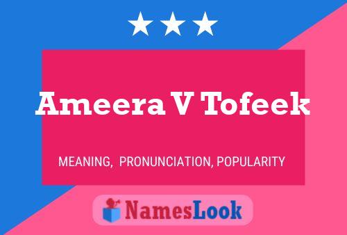 Affiche de nom Ameera V Tofeek