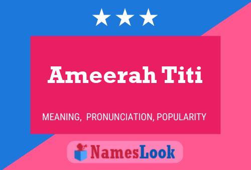 Affiche de nom Ameerah Titi