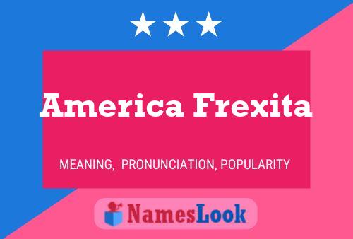 Affiche de nom America Frexita