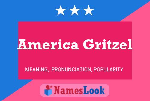 Affiche de nom America Gritzel