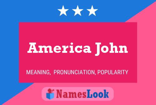 Affiche de nom America John