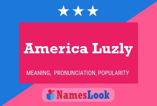 Affiche de nom America Luzly