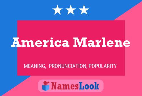 Affiche de nom America Marlene