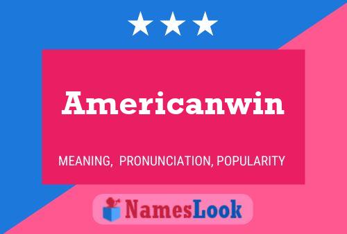 Affiche de nom Americanwin