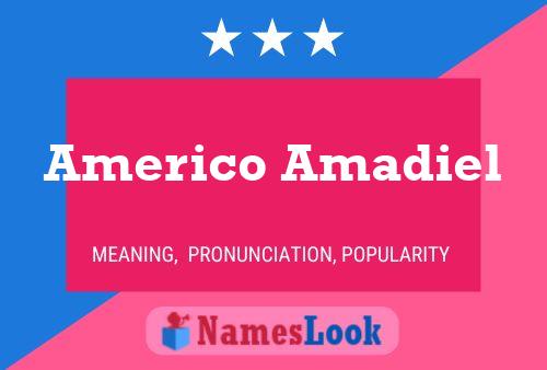 Affiche de nom Americo Amadiel