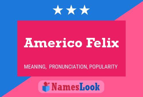 Affiche de nom Americo Felix