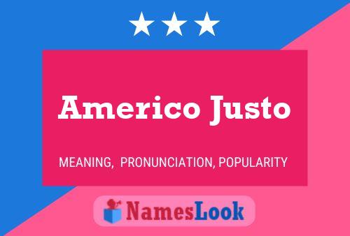 Affiche de nom Americo Justo