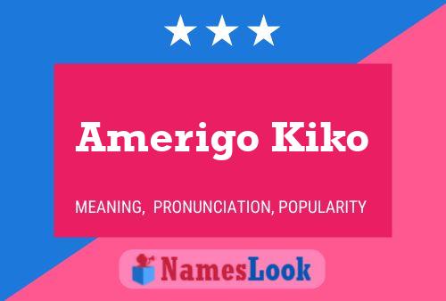 Affiche de nom Amerigo Kiko