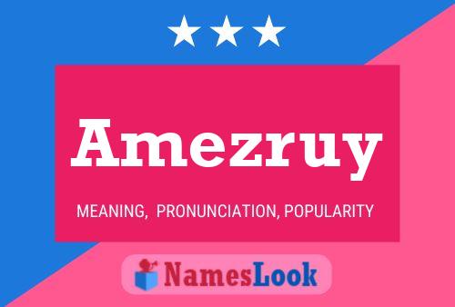 Affiche de nom Amezruy