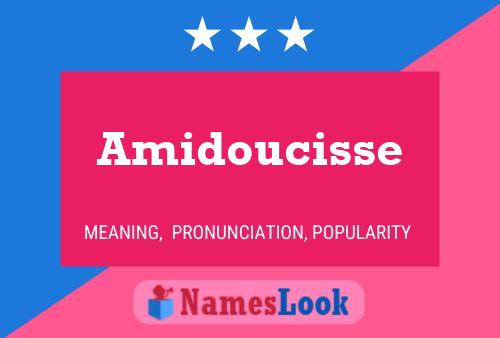 Affiche de nom Amidoucisse