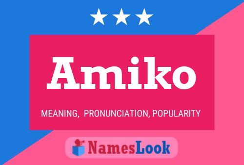 Affiche de nom Amiko