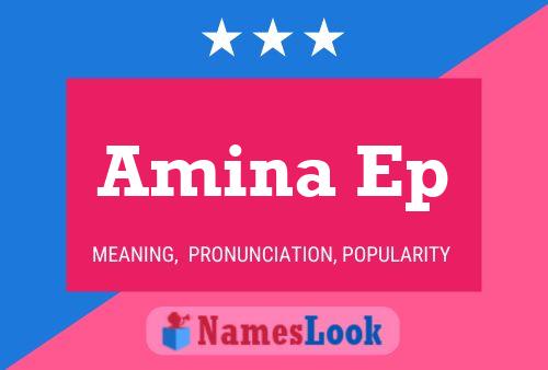 Affiche de nom Amina Ep