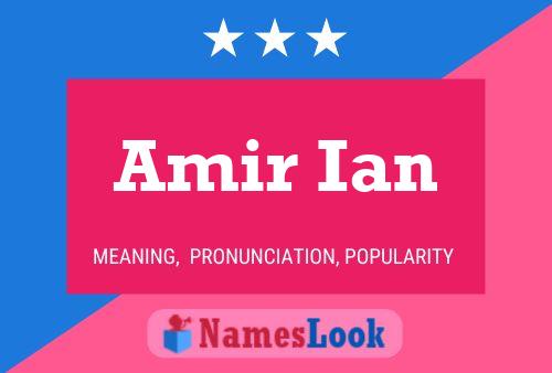 Affiche de nom Amir Ian