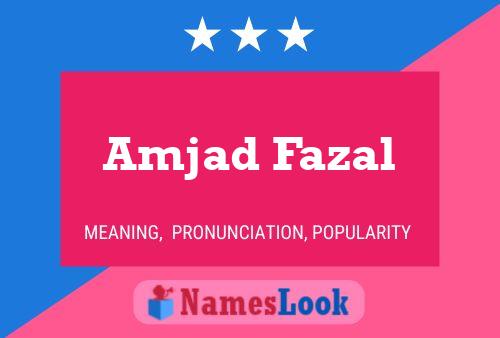 Affiche de nom Amjad Fazal