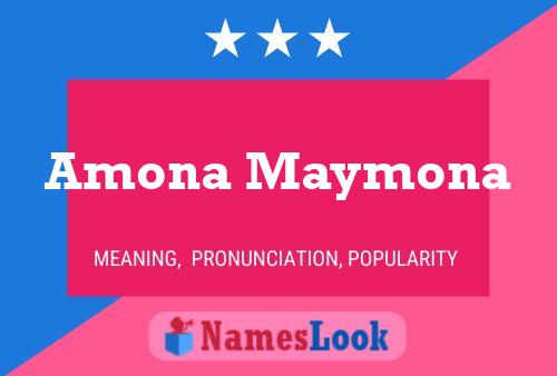 Affiche de nom Amona Maymona