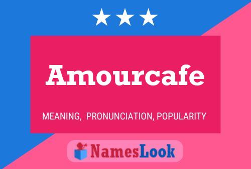 Affiche de nom Amourcafe