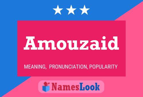 Affiche de nom Amouzaid